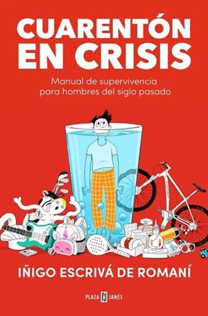 Cuarentón en crisis | 9788401027499 | Íñigo Escrivá de Romaní