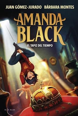 El tapiz del tiempo (Amanda Black; 12) | 9788410269859 | Juan Gómez-Jurado ; Bárbara Montes