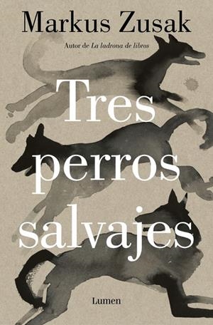 Tres perros salvajes | 9788426431738 | Markus Zusak