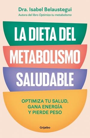 La dieta del metabolismo saludable | 9788425370113 | Isabel Belaustegui