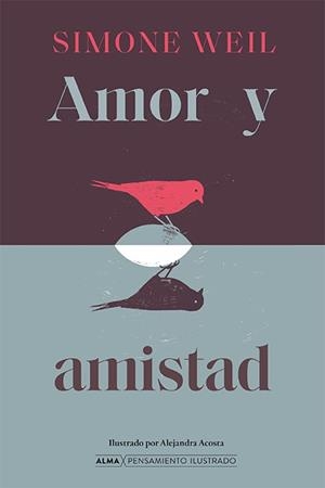 Amor y amistad | 9788410206816 | Simone Weil