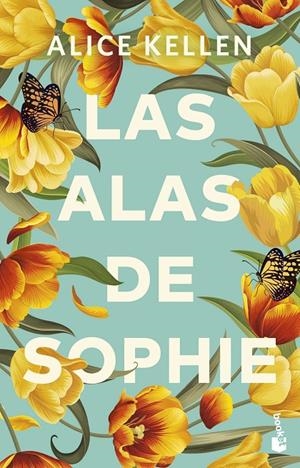 Las alas de Sophie | 9788408304906 | Alice Kellen
