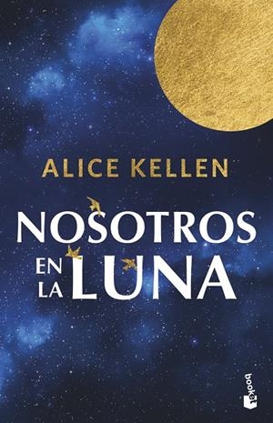 Nosotros en la luna | 9788408304883 | Alice Kellen