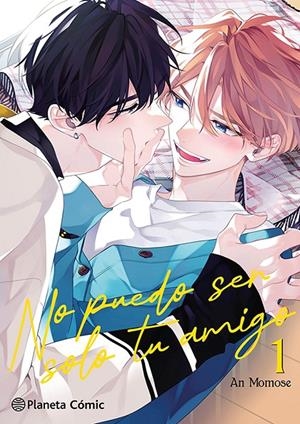 No puedo ser solo tu amigo 1 | 9788411617871 | An Momose