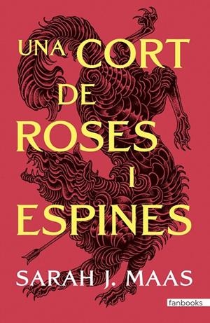 Una cort de roses i espines | 9788410028517 | Sarah J. Maas