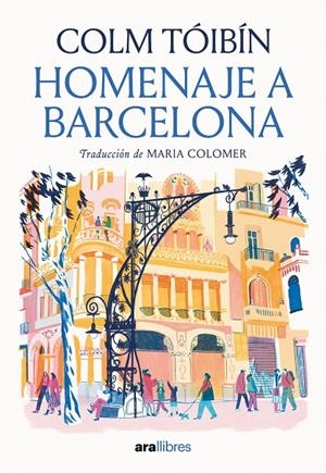 Homenaje a Barcelona | 9788416245765 | Colm Tóibín