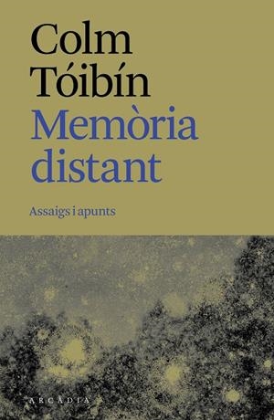 Memòria distant | 9788412876673 | Colm Tóibín