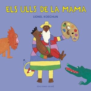 Els ulls de la mama | 9788412988345 | Lionel Koechlin