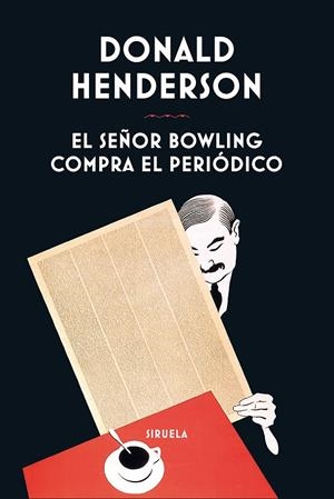 El señor Bowling compra el periódico | 9788410415638 | Donald Henderson