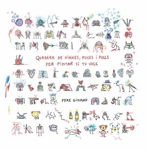 Quadern de xinxes, puces i polls per pintar si tu vols | 9788412970036 | Pere Ginard