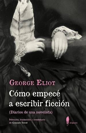 Cómo empecé a escribir ficción | 9788419188403 | George Eliot