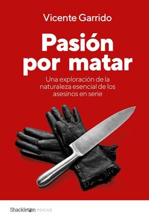 Pasión por matar | 9788413615967 | Vicente Garrido