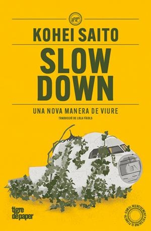 Slow down : una nova manera de viure | 9791387645052 | Kohei Saito