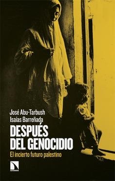 Después del genocidio | 9788410673755 | José Abu-Tarbush ; Isaías Barreñada