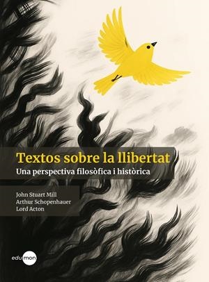 Textos sobre la llibertat | 9788410170131 | John Stuart Mill ; Arthur Schopenhauer ; Lord Acton