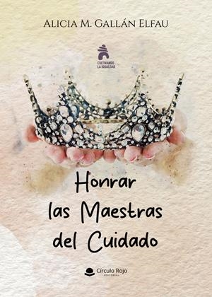Honrar las maestras del cuidado | 9791370088118