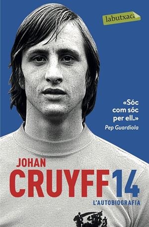 14 : l'autobiografia | 9788417031305 | Johan Cruyff