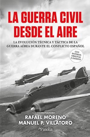 La Guerra Civil desde el aire | 9791387556464 | Rafael Moreno ; Manuel Pérez Villatoro
