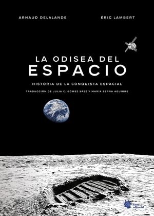 La odisea del espacio | 9788410158160 | Arnaud Delalande ; Éric Lambert
