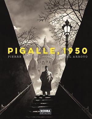 Pigalle, 1950 | 9788467974423 | Pierre Christin ; Jean-Michel Arroyo
