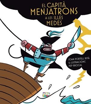 El capità Menjatrons a les illes Medes | 9788491913726 | Joan Portell Rifà ; Pep Brocal