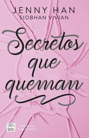 Secretos que queman (Secretos y mentiras; 1) | 9788408304142 | Jenny Han ; Siobhan Vivian
