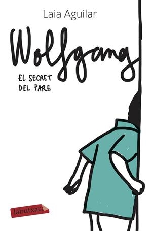 Wolfgang. El secret del pare | 9788417423650 | Laia Aguilar