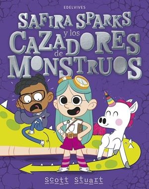 Safira Sparks y los cazadores de monstruos | 9788414061794 | Scott Stuart