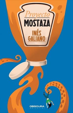 Proyecto Mostaza | 9788412928495 | Inés Galiano