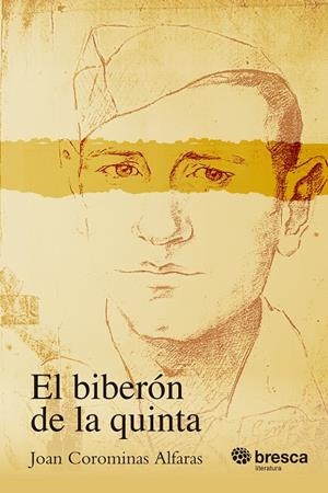 El biberón de la quinta | 9788410235939 | Joan Corominas Alfaras