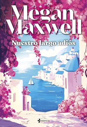 Nuestro largo adiós | 9788408305835 | Megan Maxwell