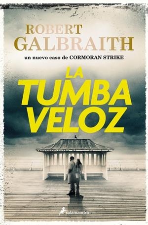 La tumba veloz (Cormoran Strike; 7) | 9788410340695 | Robert Galbraith