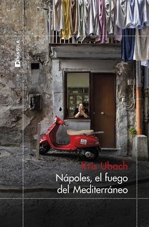 Nápoles, el fuego del Mediterráneo | 9788411003858 | Kris Ubach