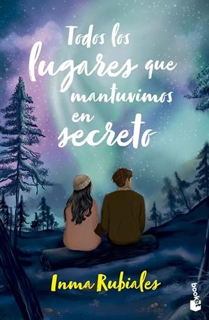 Todos los lugares que mantuvimos en secreto | 9788408304944 | Inma Rubiales