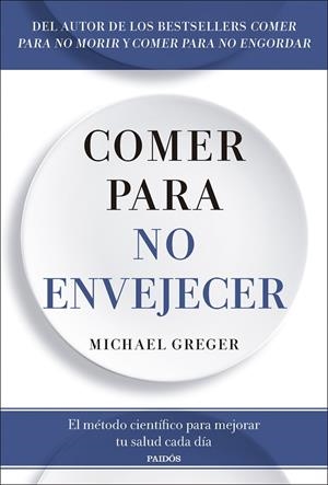 Comer para no envejecer | 9788449344053 | Michael Greger