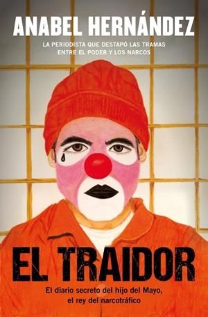 El traidor | 9788425370779 | Anabel Hernández