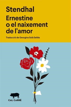 Ernestine o el naixement de l'amor | 9788412863598 | Stendhal