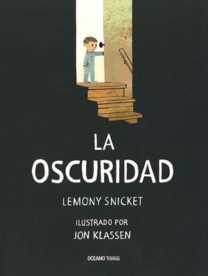 La oscuridad | 9786077352976 | Lemony Snicket ; Jon Klassen