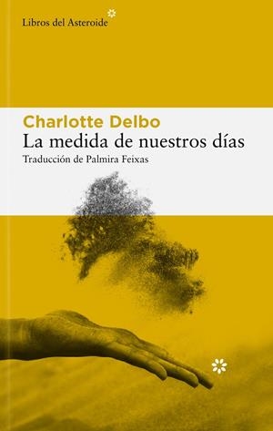 La medida de nuestros días | 9788410178434 | Charlotte Delbo