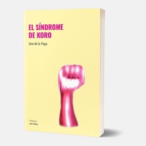 El síndrome de Koro | 9788412935844 | Jose de la Vega
