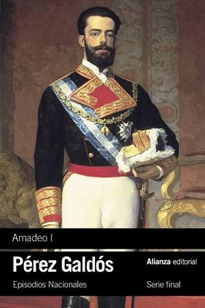 Amadeo I (Episodios nacionales; 43) | 9791370090005 | Benito Pérez Galdós