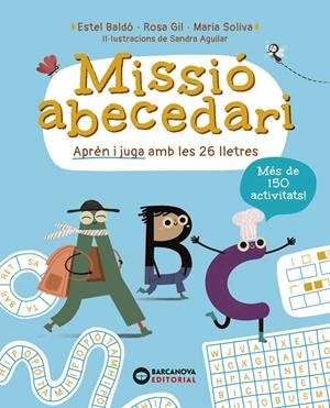 Missió abecedari | 9788448965310 | Estel Baldó ; Rosa Gil ; Maria Soliva ; Sandra Aguilar
