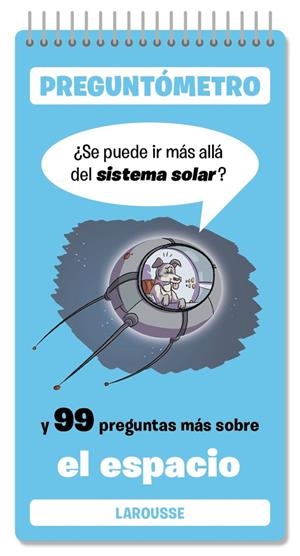 ¿Se puede ir más allá del sistema solar? y 99 preguntas más sobre el espacio | 9791387520359