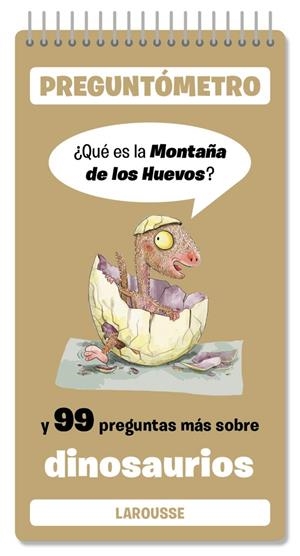 ¿Qué es la Montaña de los Huevos? y 99 preguntas más sobre dinosaurios | 9791387520397