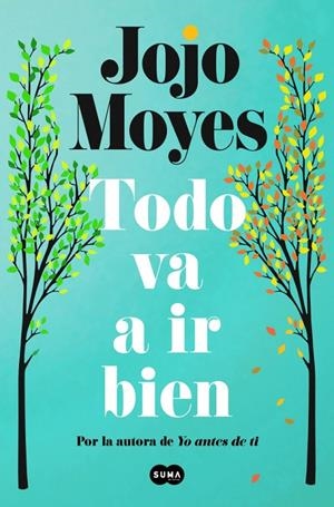 Todo va a ir bien | 9788410257771 | Jojo Moyes