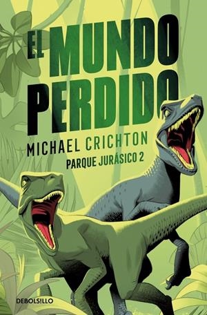 El mundo perdido (Parque jurásico; 2) | 9788466343756 | Michael Crichton
