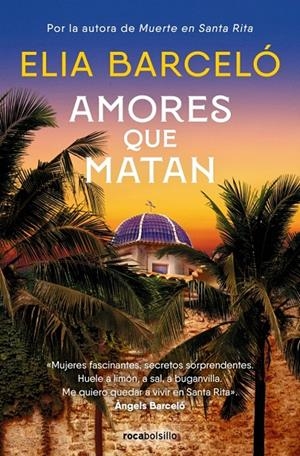 Amores que matan (Muerte en Santa Rita; 2) | 9788419498199 | Elia Barceló