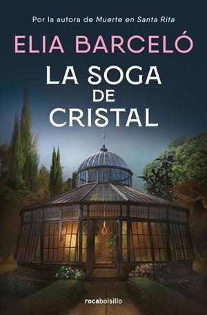 La soga de cristal (Muerte en Santa Rita; 3) | 9788410197190 | Elia Barceló
