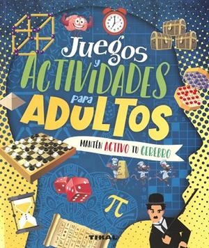 Juegos y actividades para adultos : Mantén activo tu cerebro | 9788499285399 | Jorge Montoro Bayón