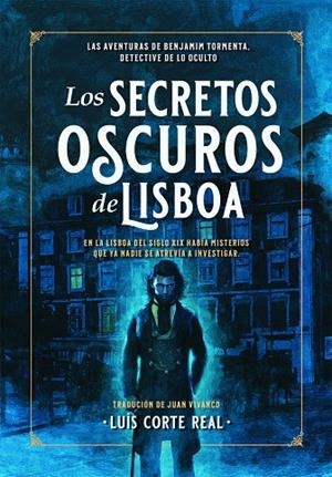 Los secretos oscuros de Lisboa | 9789893589434 | Luis Corte Real